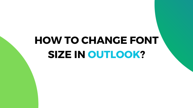 How to change font size in outlook?