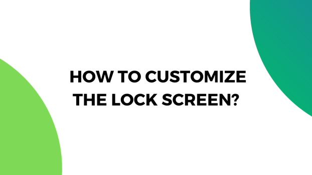  How to customize the lock screen?