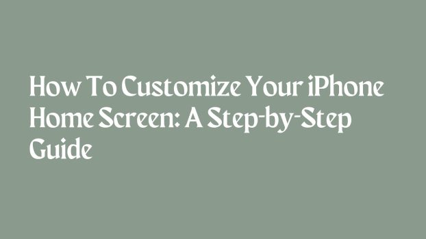 Customize iPhone Home Screen