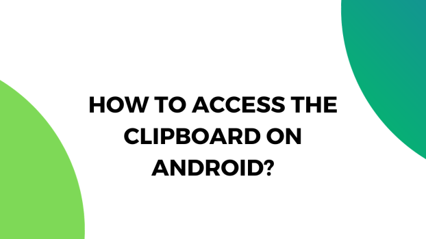 How to Access the Clipboard on Android?
