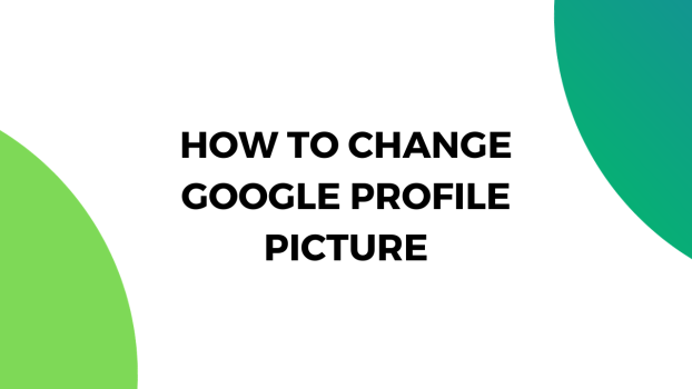 How to Change Google Profile Picture
