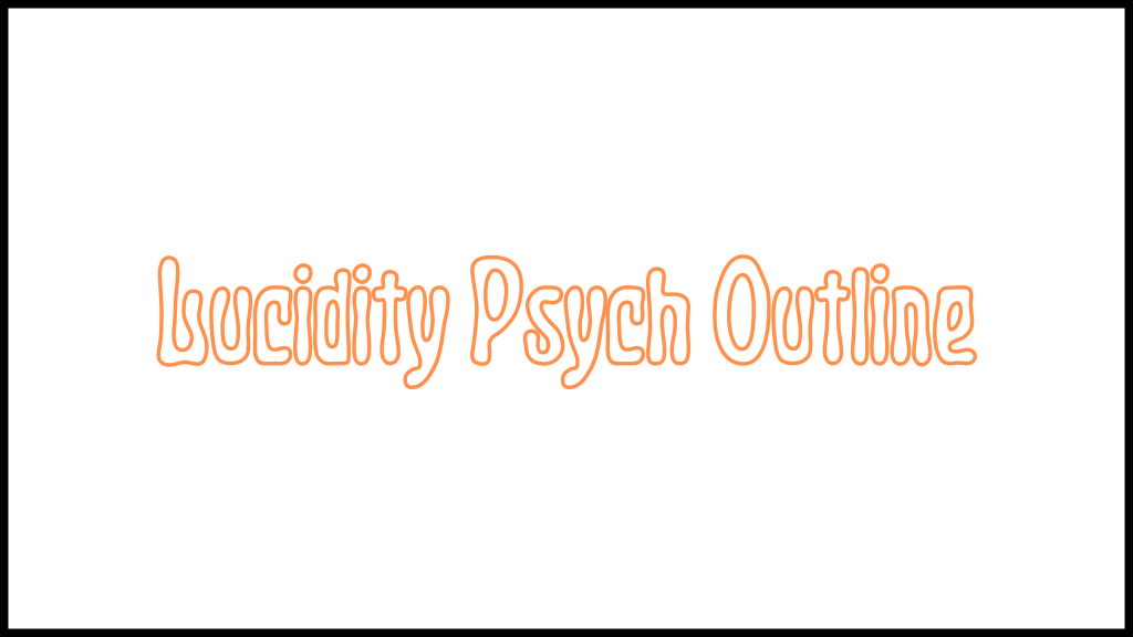 lucidity psych outline font
