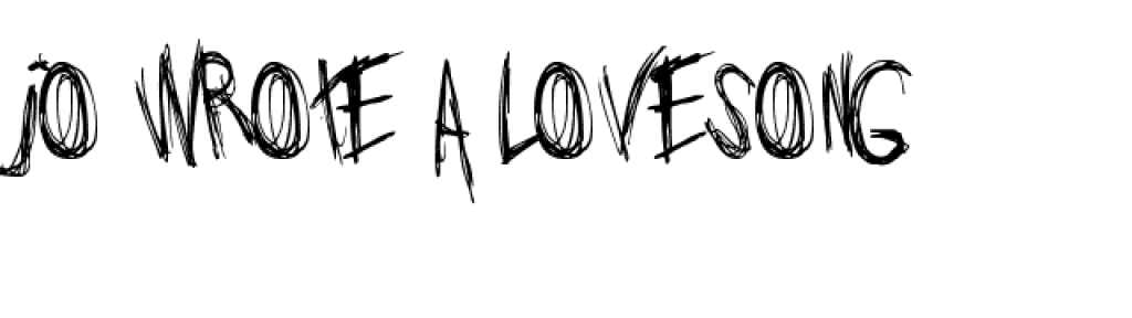 Jo wrote a lovesong font