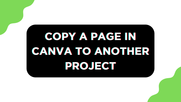 Copy a Page in Canva to Another Project