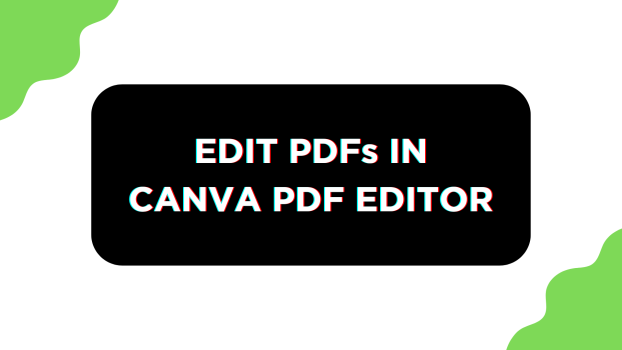 EDIT PDFs IN Canva PDF EDITOR