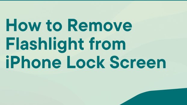 How to Remove Flashlight from iPhone Lock Screen