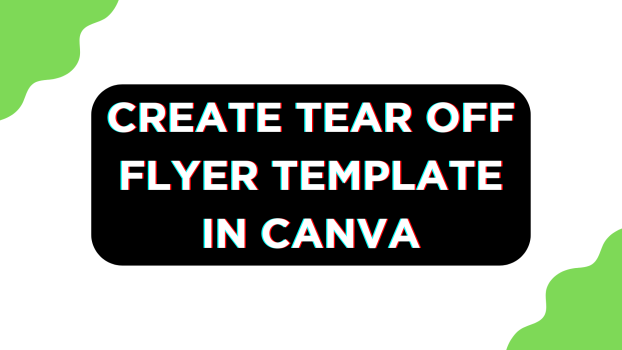 Create Tear Off Flyer Template in Canva