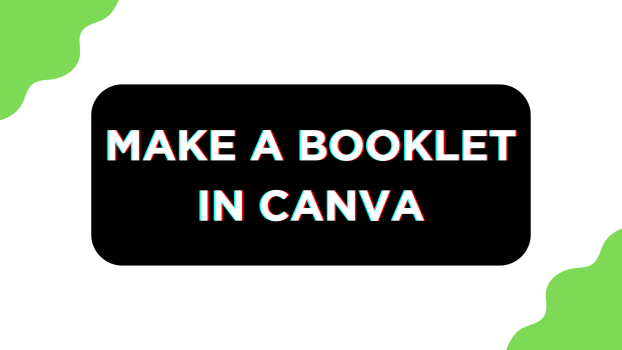 Make a Booklet in Canva