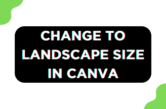 Change To Landscape Size in Canva