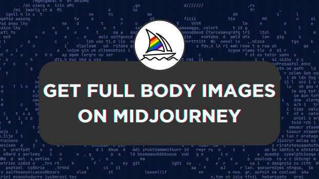 Get Full Body Images on Midjourney