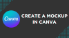 Create a Mockup in Canva