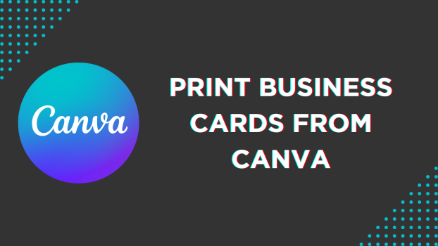 Print Business Cards From Canva