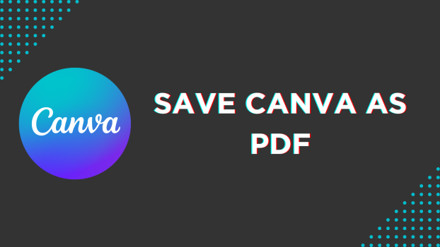 Save Canva As PDF