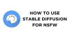 How To Use Stable Diffusion for NSFW