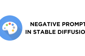 Negative Prompt in Stable Diffusion