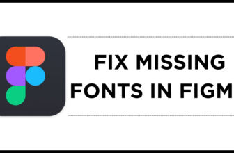 How To Fix Missing Fonts in Figma