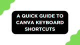 A Quick Guide to Using Canva Keyboard Shortcuts