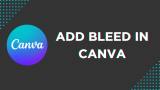 How To Add Bleed in Canva