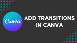 How To Add Transitions in Canva
