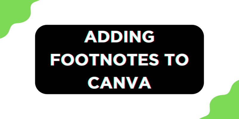 How To Add Footnotes in Canva