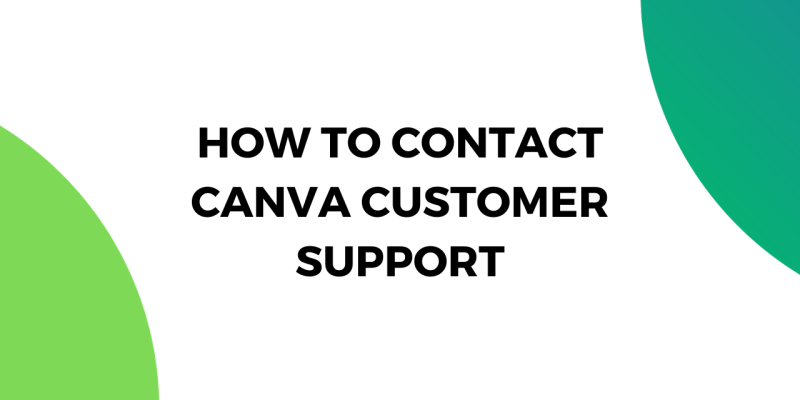 How To Contact Canva Customer Support
