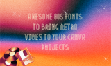 20 Awesome 80s Fonts to Bring Retro Vibes to Your Canva Projects