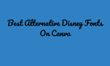 20 Best Alternative Disney Fonts on Canva
