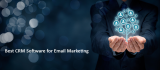 The 14 Best CRM Software for Email Marketing