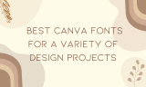 20 Best Canva Fonts for a Variety of Design Projects