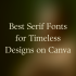 15 Must-Try Serif Fonts to Elevate Your Word Documents