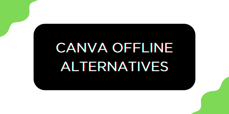 Can You Use Canva Offline
