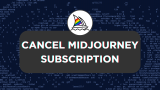 How To Cancel Midjourney Subscription