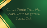 15 Canva Fonts That Will Make Your Magazine Stand Out