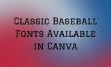 20 Classic Baseball Fonts Available in Canva