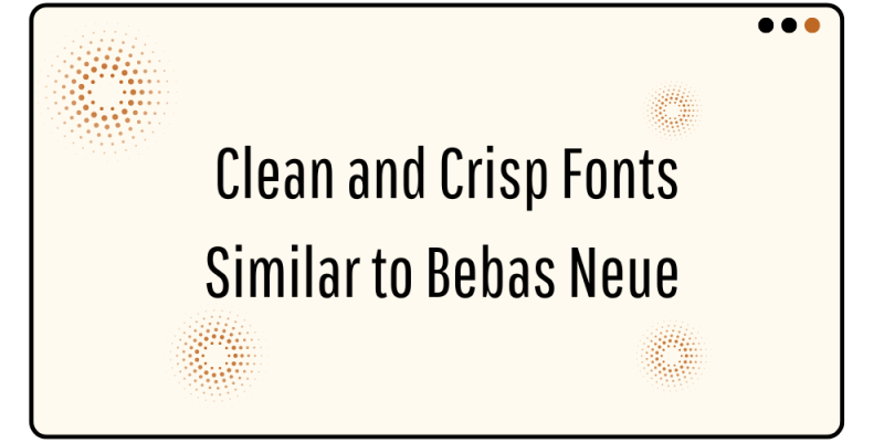 15 Clean and Crisp Fonts Similar to Bebas Neue