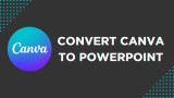 How To Convert Canva to PowerPoint