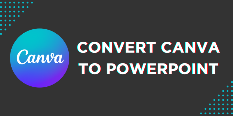 How To Convert Canva to PowerPoint