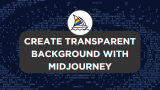 Midjourney Transparent Background
