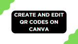 Canva QR Codes: Creation, Editing, and Understanding Expiry