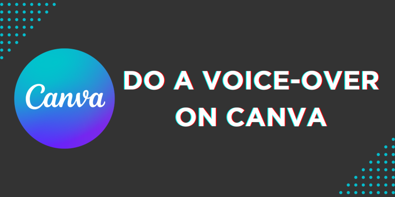 How To Do a Voice Over on Canva