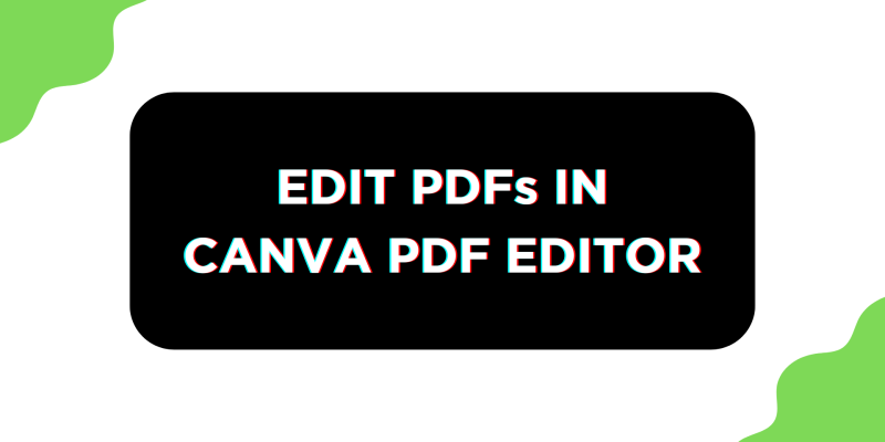 How To Use Canva PDF Editor