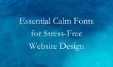 15 Essential Calm Fonts for Stress-Free Website Design