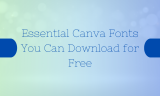 15 Essential Canva Fonts You Can Download for Free