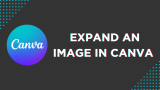 How To Expand an Image in Canva
