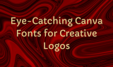 20 Eye-Catching Canva Fonts for Creative Logos