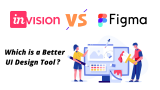 Figma vs InVision – Which is a Better UI Design Tool?