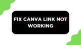 How To Fix Canva Link Not Working