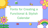 20 Fonts for Creating a Functional & Stylish Calendar