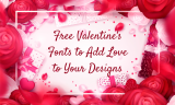 15 Romantic Valentines Fonts to Add Love to Your Designs