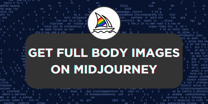 How To Get Full Body Image on Midjourney